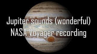 Jupiter sounds wonderful  NASA Voyager recording [upl. by Fregger635]