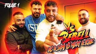 VS Rebell Folge 1 💥💯 I KC Rebell amp Sami VS Mert amp Ediz 🥊 [upl. by Morton]