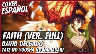 FAITH  The Rising of the Shield Hero Opening 2 Full  Cover Español Latino [upl. by Mumford]