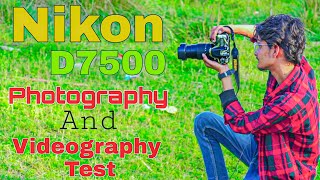 Nikon D7500 Photography And Videography Test With 18140MM Lens  in  Hindi 2022 [upl. by Johen989]