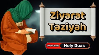 Ziyarat Taziyah  Holy Duas  Ziyarat e Taziya [upl. by Hadria419]