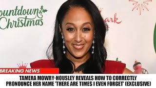 Tamera Mowry Housley Reveals How to Correctly Pronounce Her Name There Are Times [upl. by Luana]