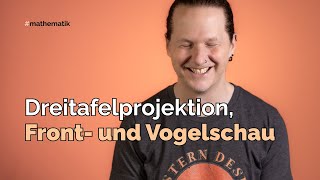 Dreitafelprojektion Frontschau und Vogelschau [upl. by Satterfield]