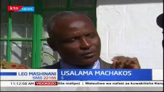 Kamishna wa Machakos ataka viongozi kusaidiana kutafta usalama [upl. by Maag]