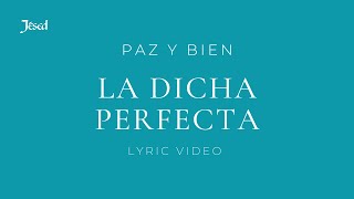 La Dicha Perfecta Lyric Video  Jésed [upl. by Monia]