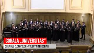 Corala Universitas  Colindul clopotelor Valentin Teodorian [upl. by Hiltan]