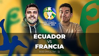 ECUADOR FALSO 9 VS FRANCIA GLADS TV GRUPO B FECHA 3  MUFASLIGA COPA AMÉRICA 2024 [upl. by Narual]