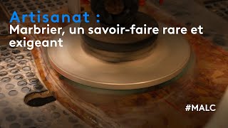 Artisanat  marbrier un savoirfaire rare et exigeant [upl. by Omrelliug]