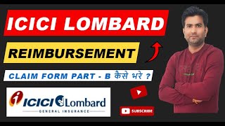 Icici Lombard Claim Form Part B Kaise Bhare I How to Fill Icici Lombard Reimbursement Claim Form B [upl. by Diogenes810]