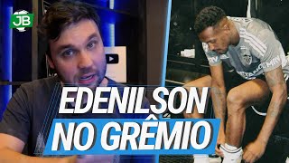 ðŸ”µ EDENILSON TÃ SENDO FALADO NO GRÃŠMIO AQUI O QUE SEI SOBRE O NEGÃ“CIO [upl. by Avon164]