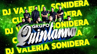 🎸ESTRENO SONIDERO🎸GRUPO QUINTANNA 2023 MIX  DJ VALERIA SONIDERA  CUMBIA SONIDERA 2023 MIX [upl. by Julide]