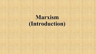 Marxism  Introduction [upl. by Lyrahs]