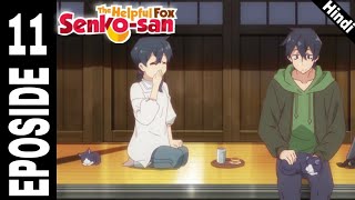 The helpful fox Senkosan Episode 11 Hindi explained  Hatake explainer [upl. by Sidoney]