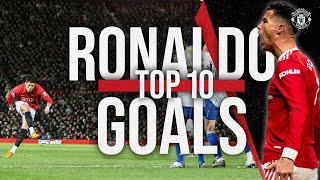 Top 10  Cristiano Ronaldo Goals For United [upl. by Sivatco]