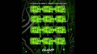 ❎☘️LA CUMBIA DEL CHACHACHA JR MOON X ELEAZAR EDIT GUARACHA☘️❎ [upl. by Gottuard]