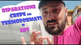 Riparazione crepe termoformato in abs fai da te [upl. by Kinimod]