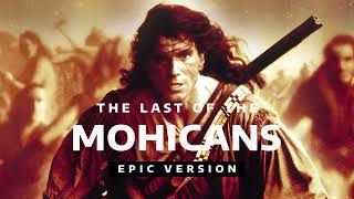 The Last Of The Mohicans Theme  Promentory I Epic version [upl. by Atoel]