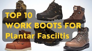 Best Work Boots For Plantar Fasciitis 2023 [upl. by Thurber]