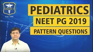 PEDIATRICS  NEET PG 2019 PATTERN QUESTIONS [upl. by Awra368]