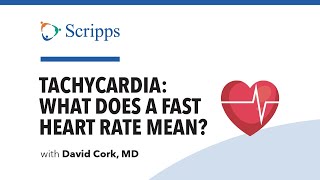 Tachycardia Fast Heart Rate Symptoms and Treatments with Dr David Cork  San Diego Health [upl. by Ellah260]