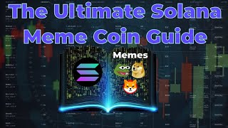 The Ultimate Solana Meme Coin Guide  How to Find Early Meme Coins Bot Trading amp Wallet Scanning [upl. by Oicul]