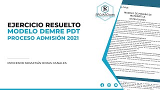 Resolución Modelo DEMRE PDT Matemática Proceso Admisión 2021  Pregunta 23 [upl. by Kcirdla]