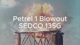 Petrel No 1 Blowout in Australia SEDCO 135G Case Study by Bryan Atchison Oil and Gas Blowout [upl. by Hameean]