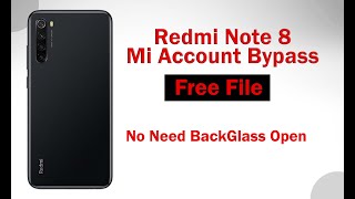 Redmi Note 8 Mi Account BypassFree File [upl. by Nneb813]