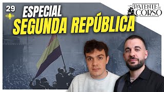 🎙️ ESPECIAL de la SEGUNDA REPÚBLICA  Patente de Corso  El Podcast [upl. by Eizeerb429]