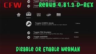 Quick Way  Disable and Enable webMAN via Rebug Toolbox  Rebug CFW 4812 REXDREX PS3CFWTUT [upl. by Nitaf]