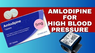 Amlodipine For Treating High Blood Pressure Hypertension  Doses Benefits Side Effects [upl. by Netsrejk]