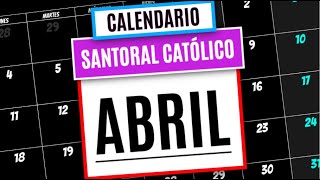 EL CALENDARIO SANTORAL CATOLICO DEL MES DE ABRIL 2022  SANTO DEL DÍA DE HOY  4 [upl. by Elletnohs]