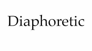 How to Pronounce Diaphoretic [upl. by Fesoy]