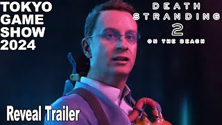 Death Stranding 2 on the Beach Heartman Trailer TGS 2024 [upl. by Nasas]