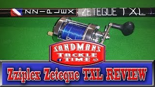 Sandmans Tackle Time Zziplex Zeteque TXL REVIEW [upl. by Redan]