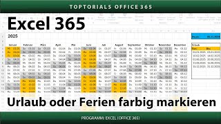 Urlaub oder Ferien im Kalender farbig markieren  Excel 365 Tutorial [upl. by Attesoj]