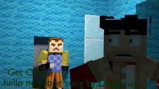 Get Out Hello Neighbor song byDAgames [upl. by Etnaled]