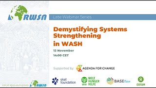 Demystifying Systems Strengthening in WASH Agenda for Change 12 November [upl. by Atiuqiram]