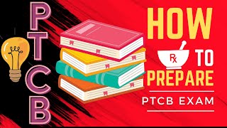 How to PREPARE for the PTCB Exam Pharmacy Technician Certification Board PTCB Test [upl. by Urian]