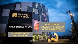 How to pass a credibility InterviewSuffolk university credibility interviewMy Experience at UOS [upl. by Fleischer]