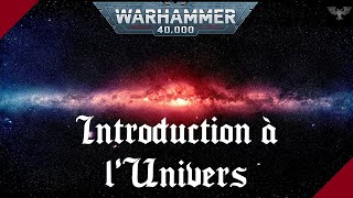 Introduction à lUnivers de Warhammer 40000 [upl. by Alomeda807]