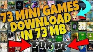 73 MINI GAMES IN 73 MB FOR PC DOWNLOAD NOW [upl. by Anelat]