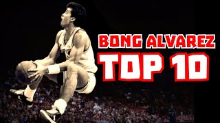 BONG ALVAREZ TOP 10 Career Plays [upl. by Gnad]