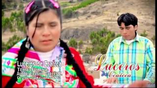 Luceros de Ccatcca  maldonadoman ripushaspay [upl. by Laureen]