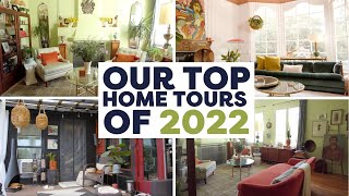 Our Top Home Tours of 2022 [upl. by Priebe]