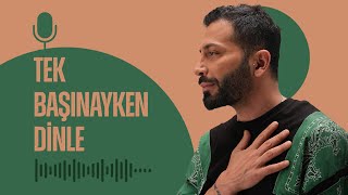 quotTek Başınayken Dinlequot 1  Podcast 1  Aşkım Kapışmak [upl. by Delwyn]