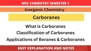 Carboranes  Classification of Carboranes  Application of Boranes and Carboranes  MSc Chemistry [upl. by Kilam136]