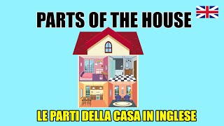 Le parti della casa in inglese – Le stanze  Parts of the house  Rooms [upl. by Eikcid]