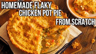 Cook With Me Vlog  How I Make Chicken Pot Pie From Scratch W FLAKY PIE CRUST [upl. by Esilehs313]