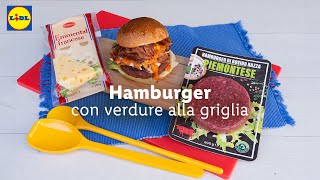 Hamburger con verdure alla griglia  Chef in Camicia  Lidl Italia [upl. by Akiemahs132]